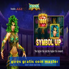 giros gratis coin master